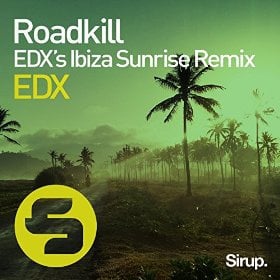 EDX - ROADKILL (EDX'S IBIZA SUNRISE REMIX)